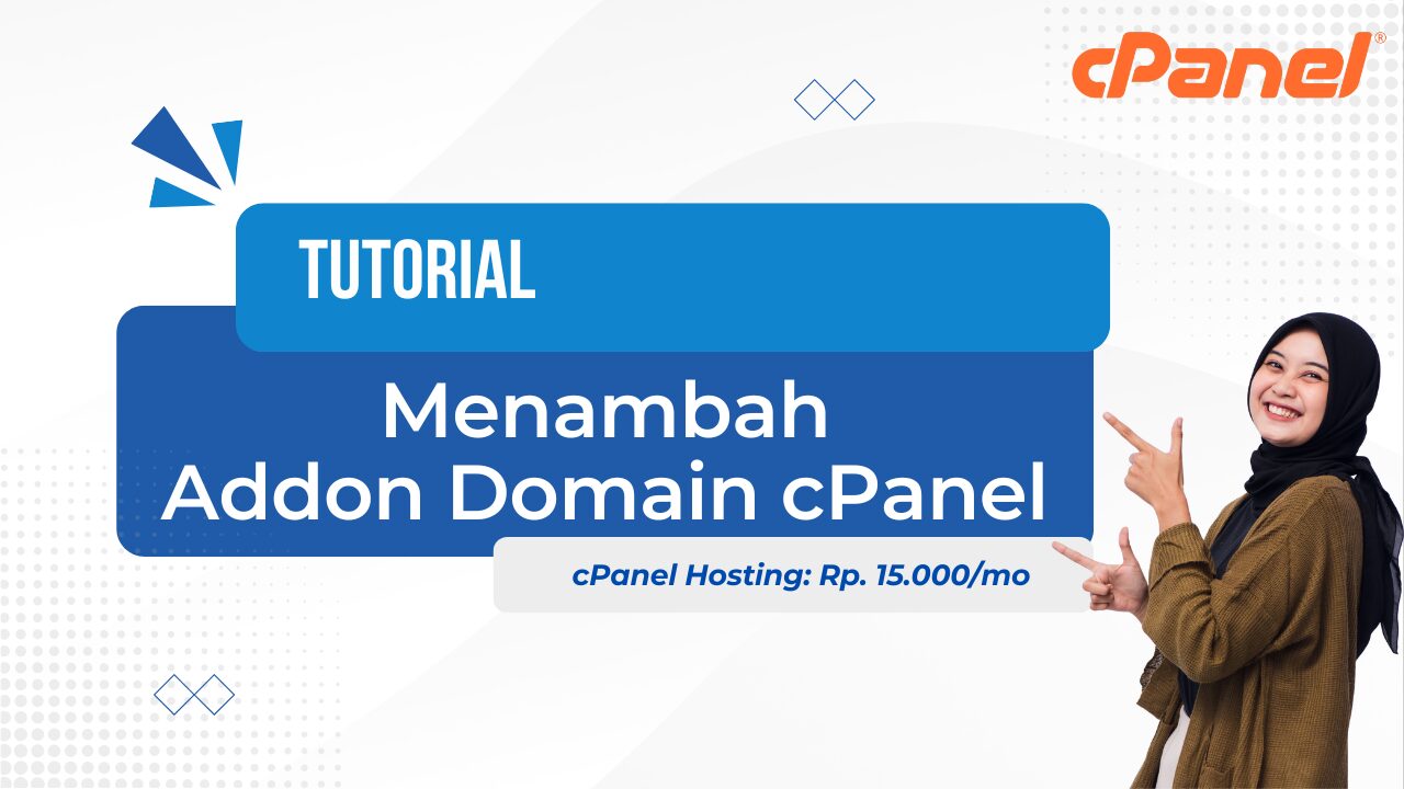 Cara Menambah Addon Domain di cPanel Hosting