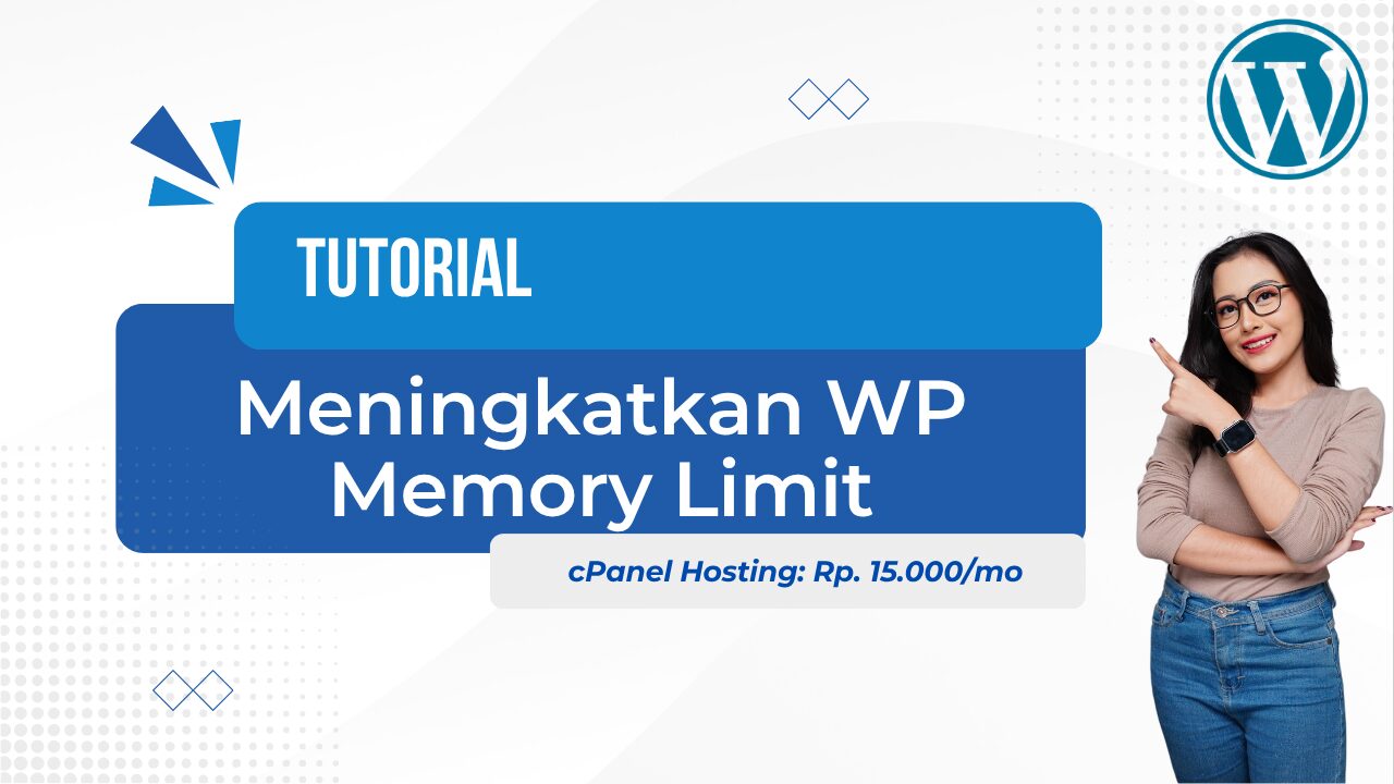 Meningkatkan WP Memory Limit: Panduan Lengkap untuk WordPress